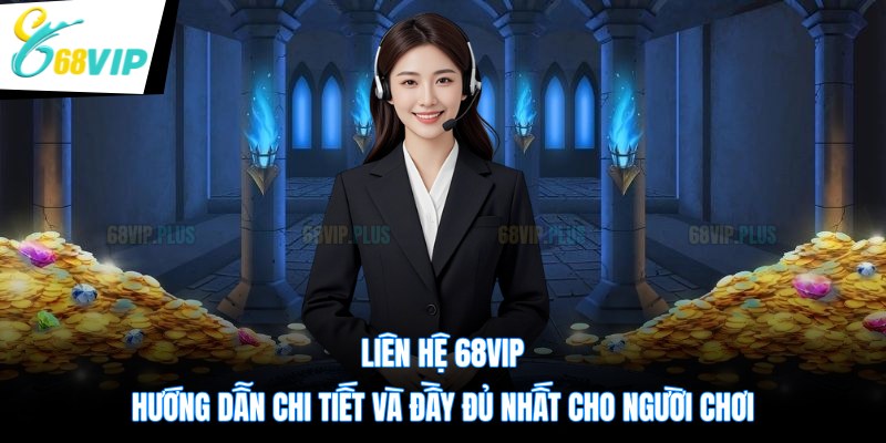Liên Hệ 68VIP
