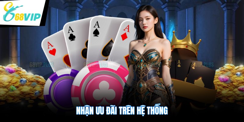 Nhận ưu đãi trên hệ thống