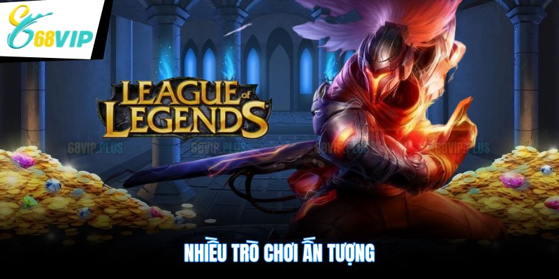 Nhiều trò chơi ấn tượng